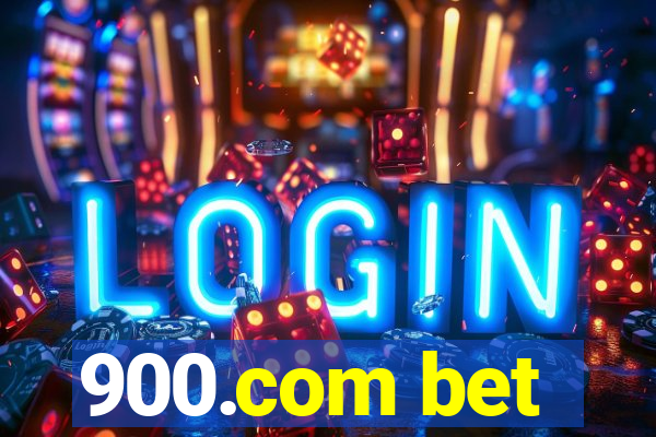 900.com bet